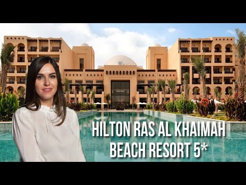 Видео: Hilton Ras Al Khaimah Beach Resort / Идеальный отель для семей