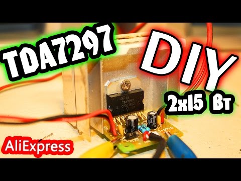 Видео: DIY Усилитель TDA7297 с AliExpress. СБОРКА И ТЕСТ