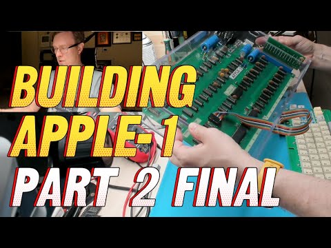 Видео: Сборка APPLE-1 по шагам   Часть 2  Финал