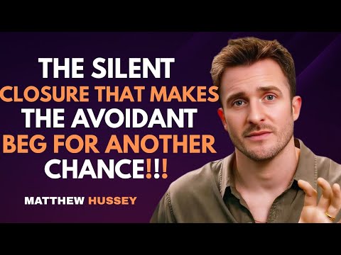 Видео: Молчаливое завершение, которое заставляет избегающего человека умолять о ещё одном шансе | Мэтью ...