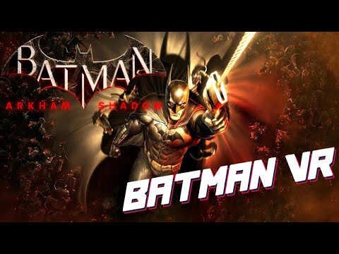 Видео: Batman Arkham Shadow: Бэтмен в Виртуальной Реальности № 2