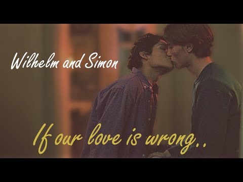 Видео: Wilhelm x Simon/Вильгельм х Симон/Young Royals/Молодые монархи/IF OUR LOVE IS WRONG
