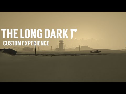 Видео: The Long Dark: Custom Experience #5 - Покидаем аэродром