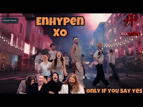 Видео: ENHYPEN (엔하이픈) 'XO (Only If You Say Yes)' | REACTION | Реакция на клип