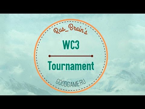 Видео: WarCraft 3 Rus_Brain Cup #4 с Майкером