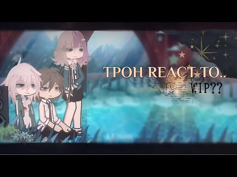 Видео: RUS/ENG WIP?? | THE PROMISE OF HOPE REACT TO.. (TPOH) | РЕКЦИЯ ТПОХ НА..