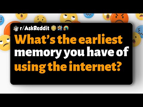 Видео: r/AskReddit | Какое ваше самое раннее воспоминание о пользовании интернетом?