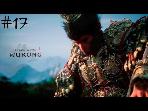 Видео: BLACK MYTH: WUKONG➧ПРОХОЖДЕНИЕ➧ЧАСТЬ 17➧PS5➧EVIL MAN PLAY'S