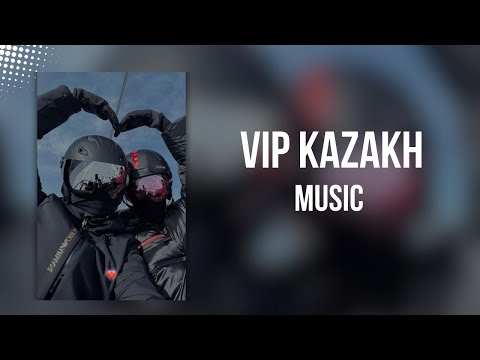 Видео: Playlist for VIP KAZAKH 🖤🖤| Плейлист для Вип Казахов 🖤🖤