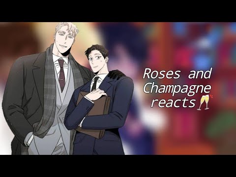 Видео: 🥂—Реакция Roses and Champagne/Шампанское и Розы на самих себя—🌹||1/?|| #яой #яойманга