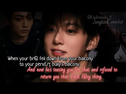 Видео: Чонгук фф | Когда твой брат упал с твоего балкона на балкон твоего извращенца-хулигана, и теперь ...