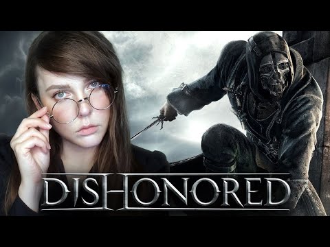 Видео: DISHONORED (впервые)【#2】