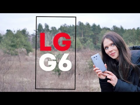 Видео: LG G6: С ЧИСТОГО ЛИСТА