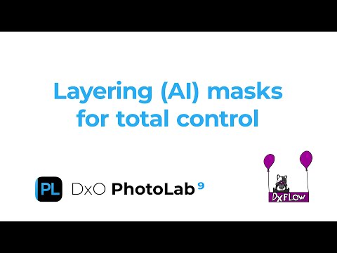 Видео: DxO PhotoLab 9: Многослойные маски для полного контроля