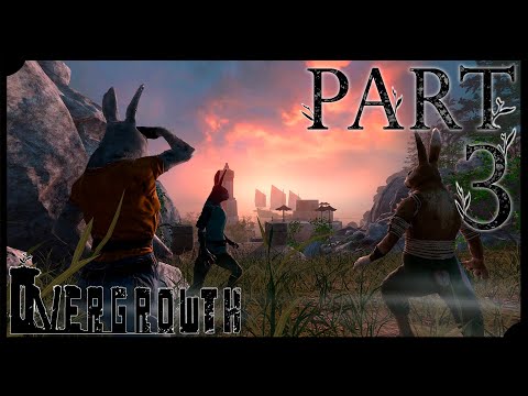 Видео: [Overgrowth] - 3 - Снова на поле боя
