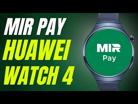 Видео: Mir Pay на часах Huawei Watch 4 PRO, Watch 3 PRO