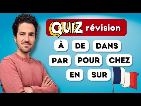 Видео: 😎 ВИКТОРИНА – Предлоги во французском языке | Повторение с объяснениями