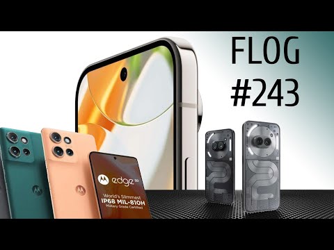 Видео: FLOG #243: Tensor G4, Motorola Edge 50, Tecno Phantom V Fold 2, Nothing Phone (2a) Plus і нові Pixel