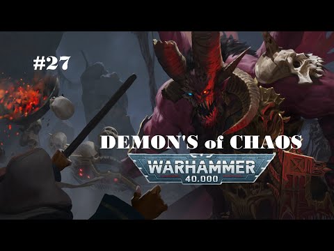 Видео: Демоны Хаоса и их проявления во Вселенной | Warhammer 40.000 | Бэк #27