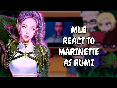 Видео: Реакция MLB на Маринетт в роли Руми || Gacha React