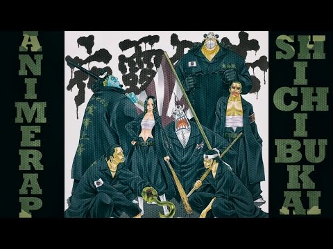 Видео: AnimeRap - Ван Пис Реп про Шичибукаев | One Piece Rap Shichibukai 2014