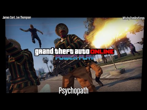 Видео: Саундтрек GTA Online: Доминирование — Psychopath