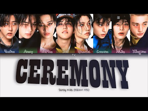 Видео: Stray Kids – CEREMONY [ПЕРЕВОД НА РУССКИЙ/КИРИЛЛИЗАЦИЯ Color Coded Lyrics]
