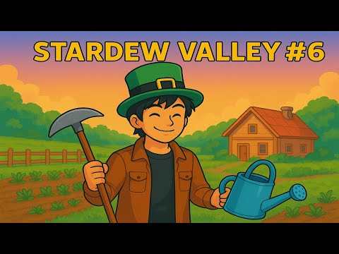 Видео: ЗАНИМАЮСЬ ФЕРМОЙ! | Stardew Valley | #6