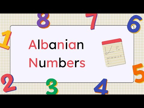 Видео: Албанские цифры от 1 до 100 | Изучайте албанский язык