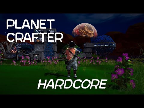 Видео: выживаем как умеем / Planet Crafter / ХАРДКОР