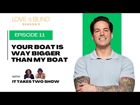 Видео: Твоя лодка гораздо больше моей | Любовь слепа, 9 сезон, 11 серия | Краткое содержание | #любовьсл...