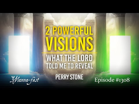 Видео: 2 мощных видения — что Господь повелел мне открыть | Эпизод 1308 | Перри Стоун