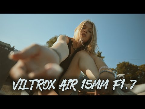 Видео: Дает жару Viltrox Air 15mm F1.7