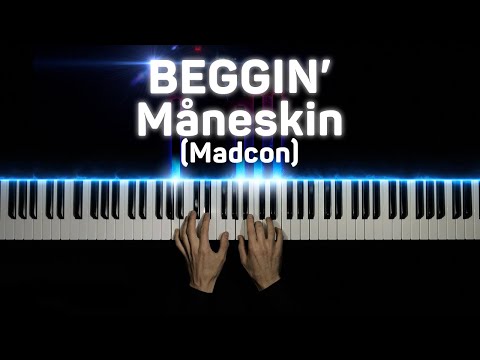 Видео: BEGGIN' - Maneskin (Madcon) | На пианино