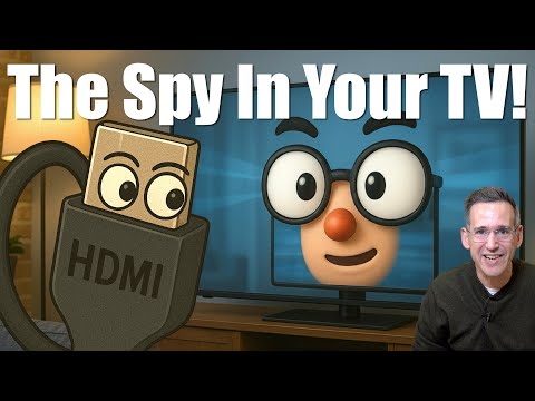 Видео: HDMI-порт вашего Smart TV шпионит за вами!