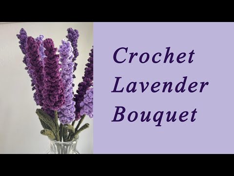 Видео: Как связать крючком букет лаванды. Простой урок.