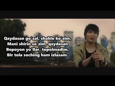 Видео: Zohid - qaydasan gulim Matn/ Зохид - кайдасан гулим Текст