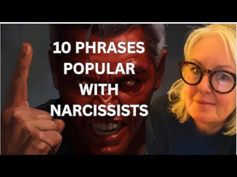 Видео: 10 фраз, которые используют ВСЕ нарциссы: неожиданные причины их фраз
