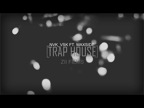 Видео: NVK_VSK ft. MaxSide - Трэп Хата