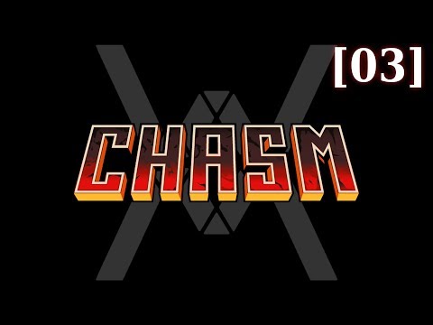Видео: Прохождение Chasm [03]