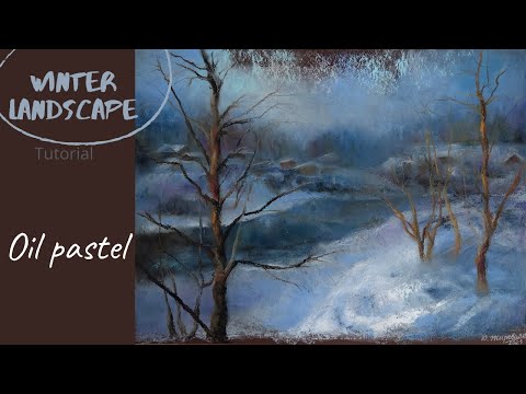 Видео: Масляная пастель | Зимний пейзаж пастелью | How to paint a winter landscape