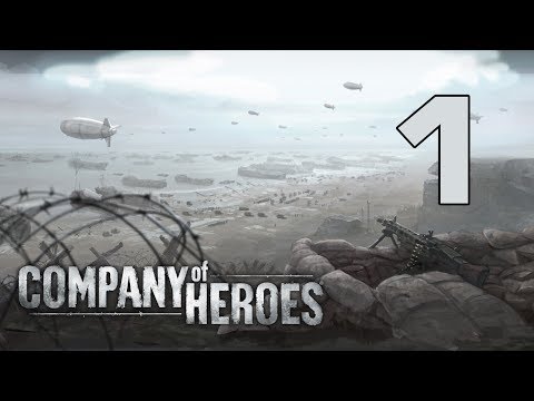Видео: Прохождение Company of Heroes #1 - Побережье Омаха [Высадка в Нормандии][Эксперт]