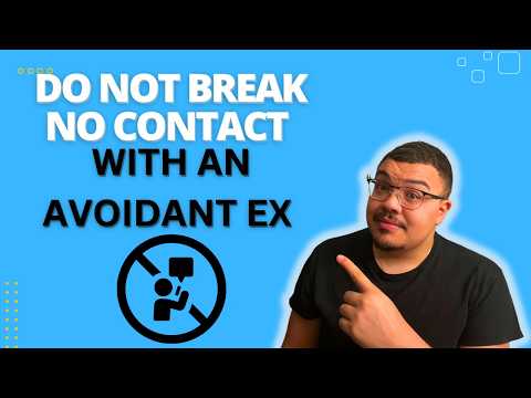 Видео: Почему вам НИКОГДА не следует прерывать общение с избегающим бывшим