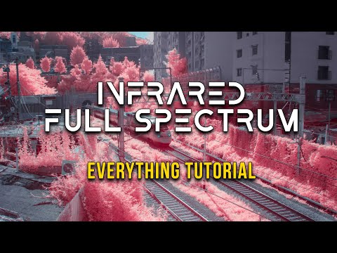 Видео: Инфракрасная и полноспектральная фотография — полное руководство