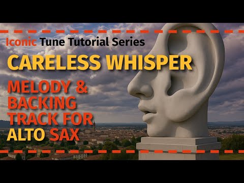 Видео: Изучите Careless Whisper шаг за шагом для альт-саксофона | Простой и выразительный урок