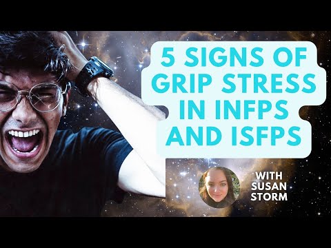 Видео: 5 признаков напряжения в хвате у INFP и ISFP