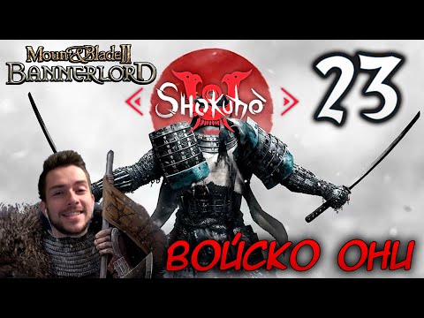 Видео: Mount & Blade II SHOKUHO #23 ВОЙСКО ОНИ