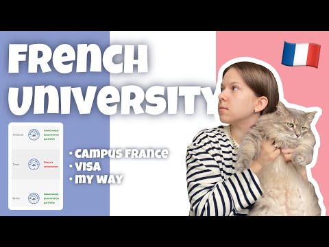Видео: Я ПОСТУПИЛА ВО ФРАНЦИЮ | мой путь, виза, campus france