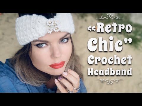 Видео: Как связать ПОВЯЗКУ КРЮЧКОМ 🌟 "Retro Chic" 🌟 / Simple and chic crochet headband