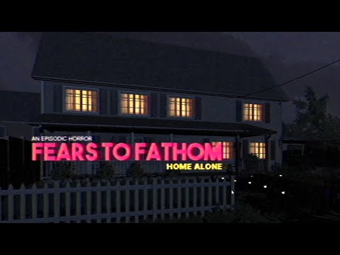 Видео: МАТЬ ПРЕДАЛА МЕНЯ | Fears To Fathom - Home Alone